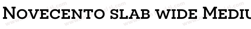 Novecento slab wide Medium字体转换